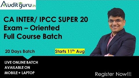 CA Inter Audit Super 20 Exam Oriented Full Course Batch !!!