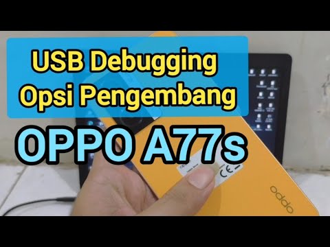 Cara aktifkan USB Debugging Oppo A77s || Opsi Pengembang Oppo A77s ...