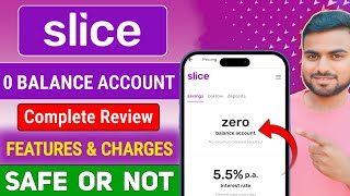 Slice Zero Balance Account Review - Charges ! slice 0 balance account benefits & features