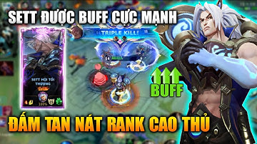 Wild Rift | Sett Được Buff Đấm Tan Nát Rank Cao Thủ Tốc Chiến