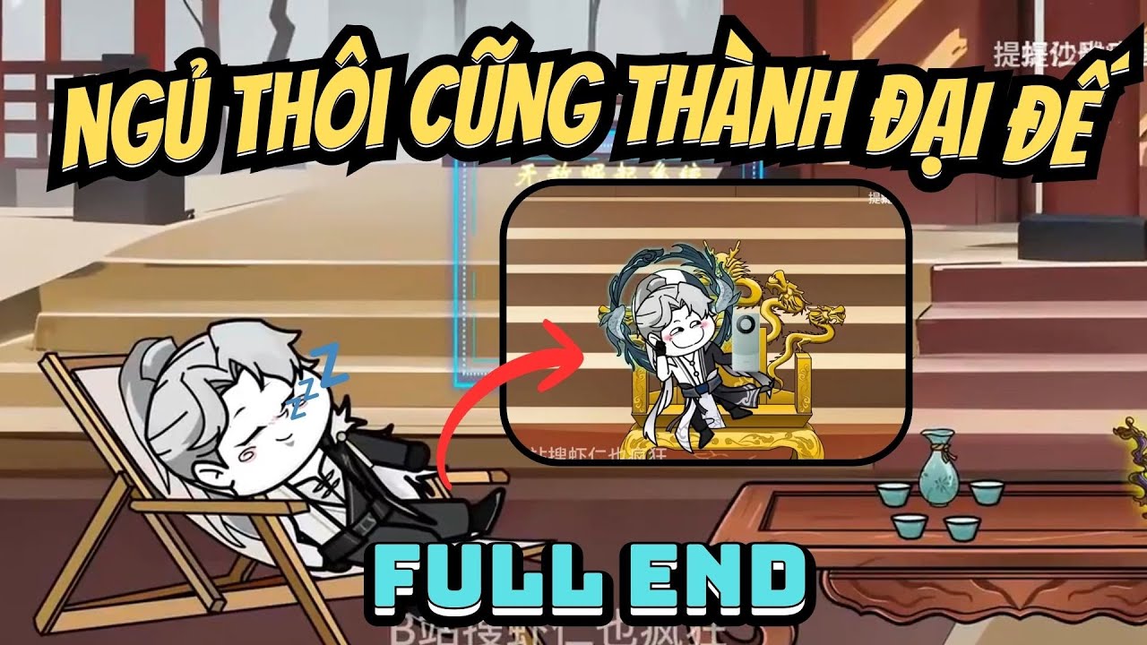 FULL END | Ngủ Thôi Cũng Thành Đại Đế - Mập Vietsub