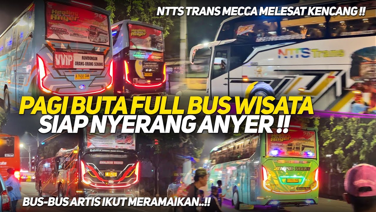 TRIP ANYER 24 AGUSTUS 2025 HEBOH TELOLET TENGAH MALAM‼️ABSEN BUS ARTIS DI PENJEMPUTAN PONDOK PINANG 