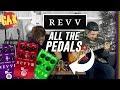 REVV - ALL The Pedals!  G2|G3|G4 Overdrive/Distortion