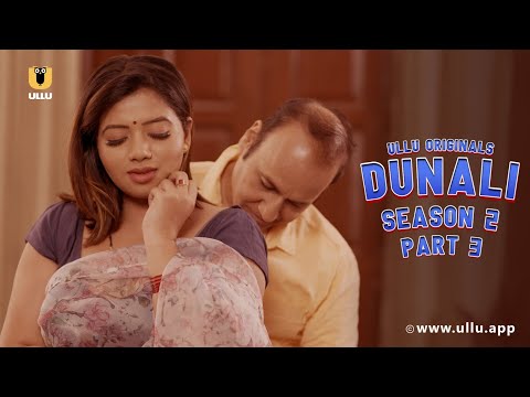 Ladka Ladki Ka Mila Sanjog Aur Hua Pyaar | Dunali | Season - 02 | Part - 03 | Subscribe Ullu App Now