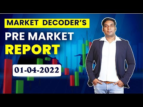 Pre-Market Report | Nifty & Bank Nifty Prediction| 01-APRIL-2022