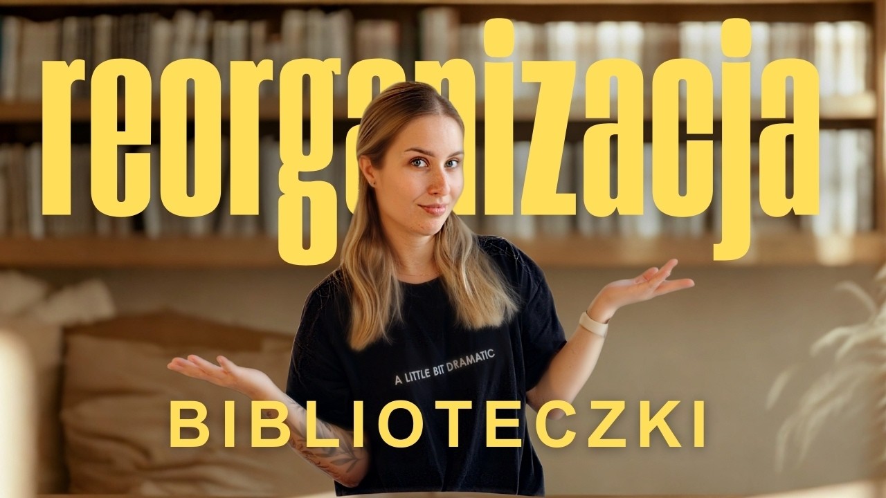 Reorganizacja biblioteczki? Bookshelf tour? 🤷🏼‍♀️ Spontaniczny film