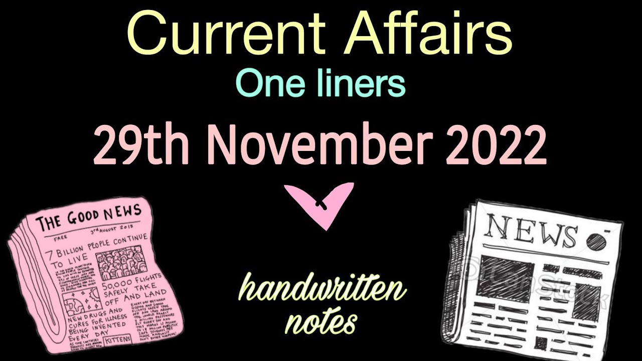 Daily Current Affairs 29th November 2022 Handwritten Notes An Daily Current Affairs 29th November 2022 Handwritten Notes An