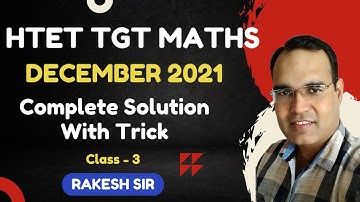 HTET TGT MATH || Previous Year Paper 2021 (Class - 3) || By Rakesh Sir