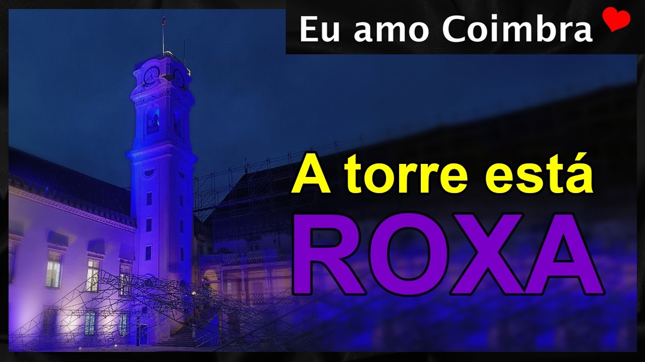 A Torre da Universidade de Coimbra iluminada de roxo 💜💖 Eu amo Coimbra
