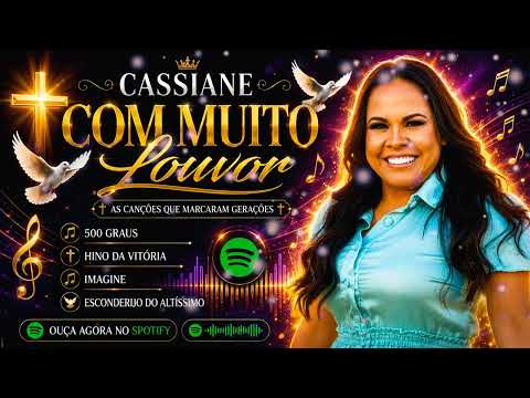 Full Album Cassiane – Top 20 Louvores Pentecostais Mais Ouvidos Playlist Gospel Completa 2026