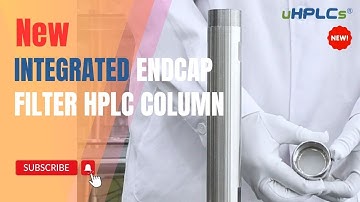 New Integrated endcap filter HPLC Column released