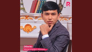 Dilbarim - Muhammadjon Aliboyev
