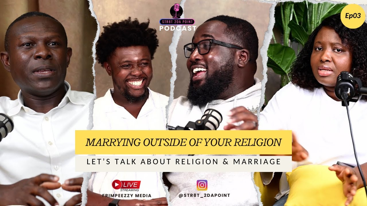 MARRIAGE OUTSIDE OF YOUR RELIGION STR8T 2DA POINT I S1E03 YouTube MARRIAGE OUTSIDE OF YOUR RELIGION STR8T 2DA POINT I S1E03 YouTube