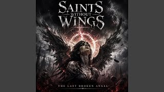 THE LAST BROKEN ANGEL - SAINTS WITHOUT WINGS