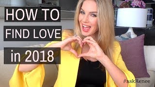 How To Find Love In The New Year | How To Find Love This Year #askRenee
