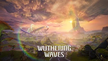 Wuthering Waves Version 3.0 Geographic Preview