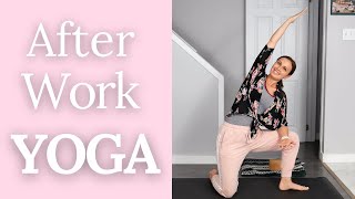 Yoga After Work - Stretch & Unwind | Yoga with Rachel