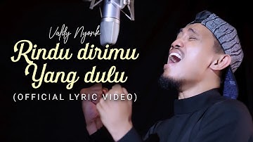 Valdy Nyonk - Rindu Dirimu Yang Dulu (Official Lyric Video)