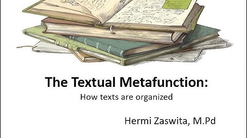 The Textual Metafunction: Functional Grammar