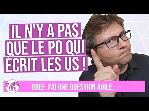 Vidéo: Qu'est-ce que le backlog produit et les user stories ?