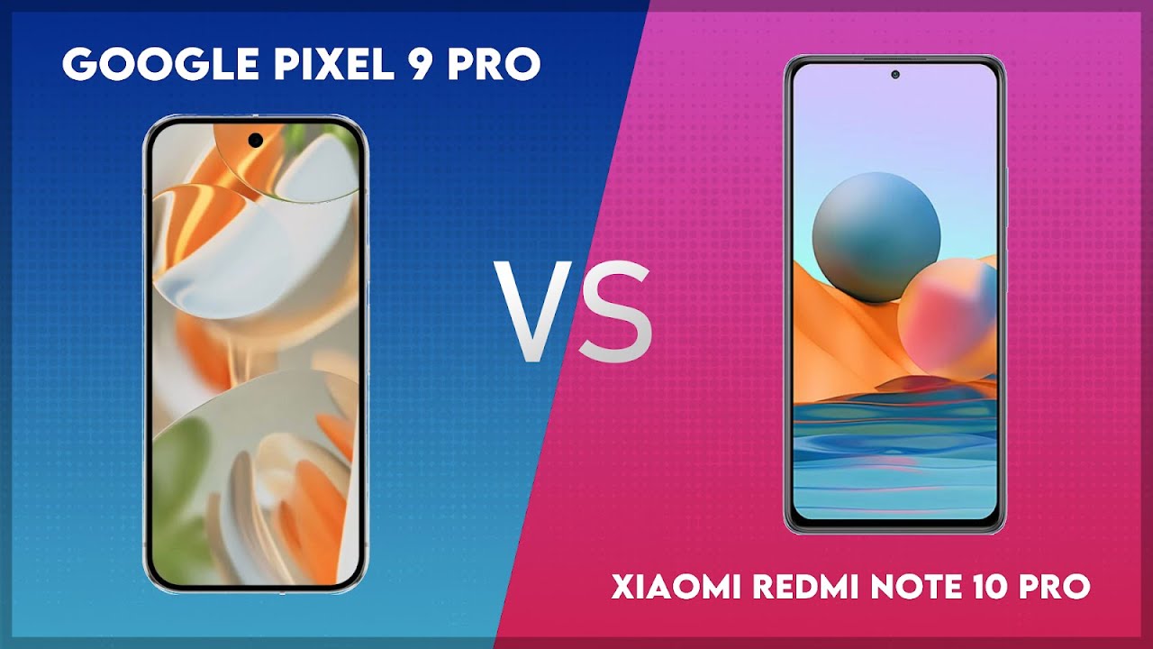 Google Pixel 9 Pro vs Xiaomi Redmi Note 10 Pro Technical Comparison ...