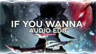 If You Wanna - Rarin Audio Edit