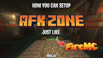 How You Can Setup AFK Zone Just Like Fire MC