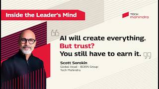 Inside The Leader's Mind with Scott Sorokin, Global Head – BORN Group at Tech Mahindra