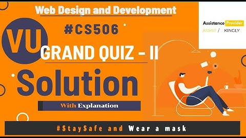 CS506 Solved Grand Quiz With Explanation | CS506 Grand Quiz Solution