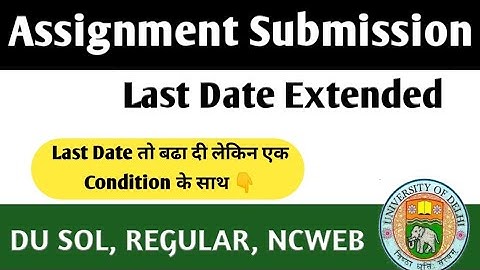 SOL ASSIGNMENT submission Last date extended 2020