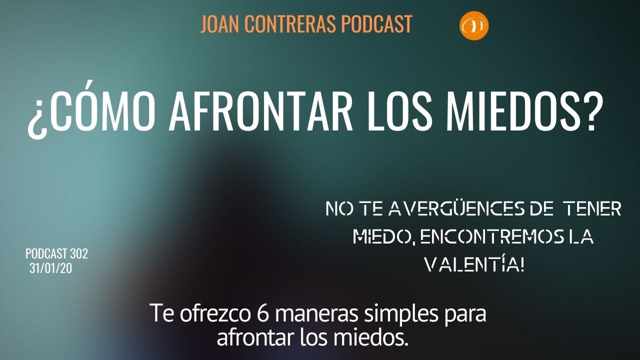 6 formas de afrontar los miedos - YouTube