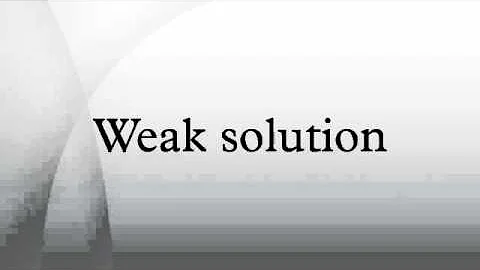 Weak solution