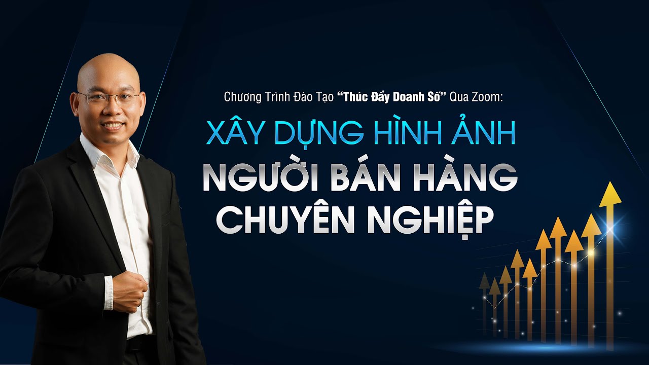 Xây Dựng Hình Ảnh Người Bán Hàng Chuyên Nghiệp | Andy Huynh Ngoc Minh -  Youtube