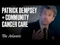 Patrick Dempsey on The Dempsey Center and the Importance of Community in Cancer Treatment