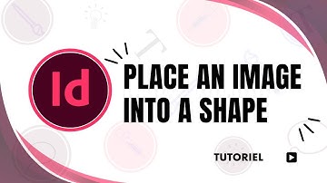 How to place an image into a shape in InDesign