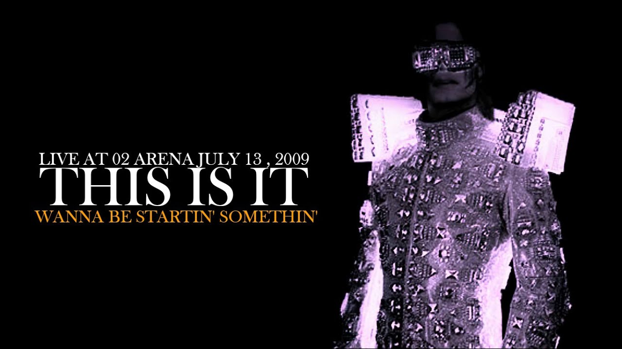 01. Wanna Be Startin' Somethin' | THIS IS IT (live at O2 Arena July 13, 2009) | The Studio Versions