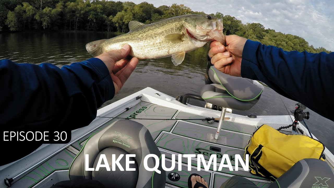 EP 30 Lake Quitman YouTube