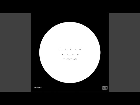 David Vunk — Troubles Tonight