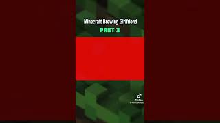 Minecraft Brewing Girlfriend
Part 3
#Shorts #Minecraft #Amongus