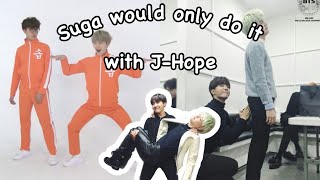 Suga would only do it with JHope