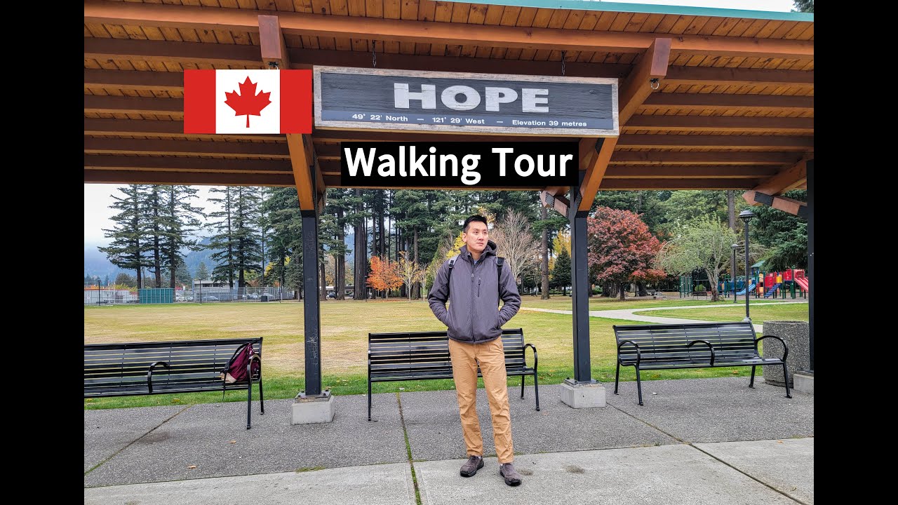 Hope, British Columbia Walking Tour, Canada YouTube