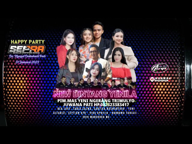 Live Streaming  New Bintang Yenila Happy Party SEPRA GENERATION Sedulur Prapatan Ngagel Dukuhseti class=