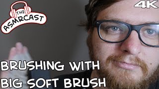 Asmr Brushing With A Big Soft Brush Binaural 4K 60Fps