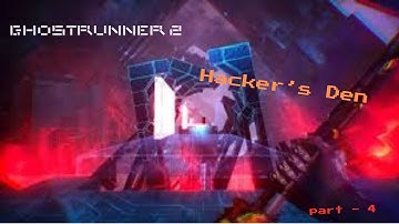 Ghostrunner 2 Gameplay (PC) - Part 4 | Hacker
