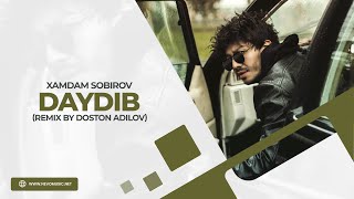Xamdam Sobirov - Daydib (remix by Doston Adilov)