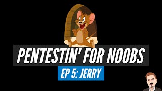 Pentesting for n00bs: Episode 5 - Jerry