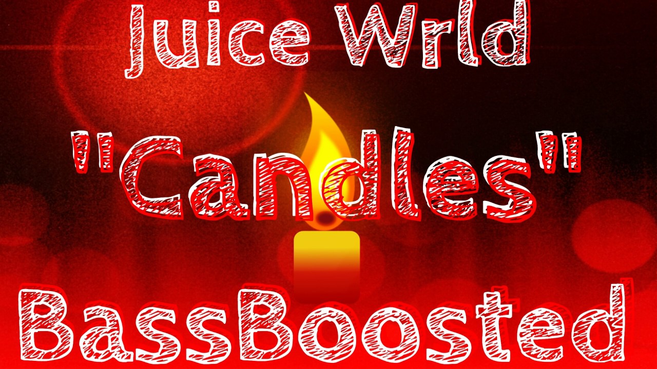 Juice Wrld - Candles [BassBoosted]