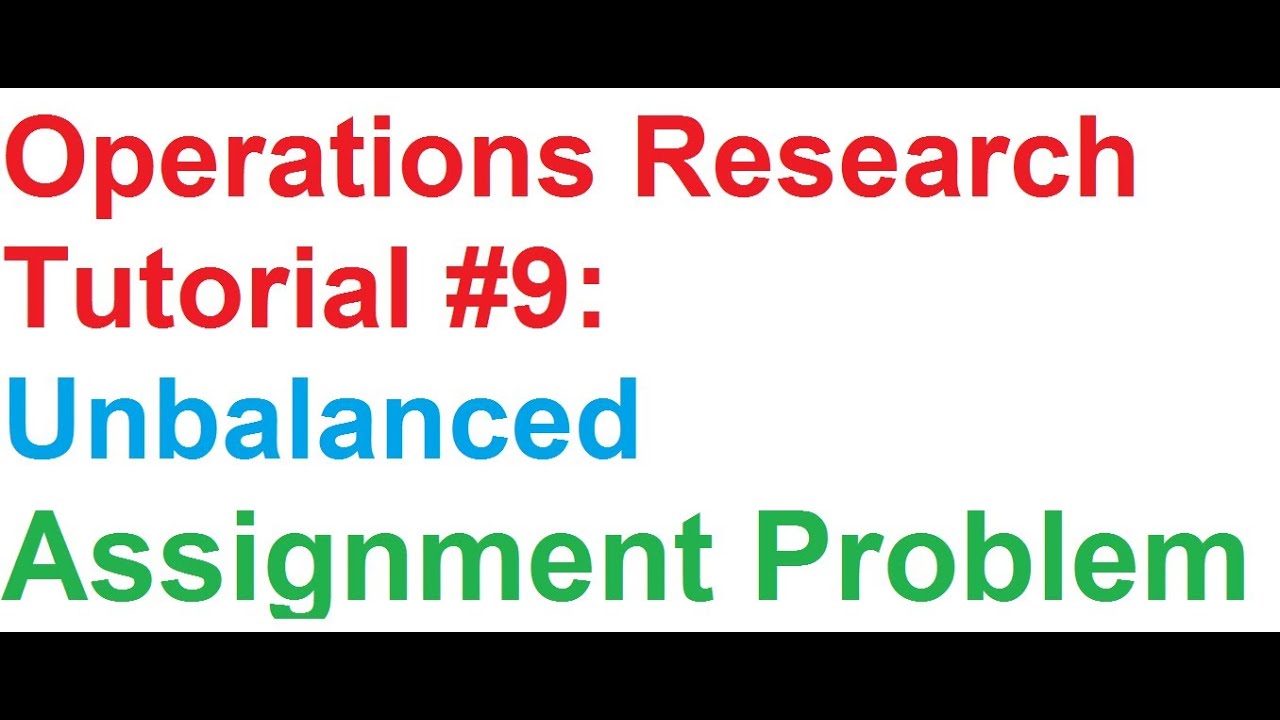 unbalanced assignment problem in operations research