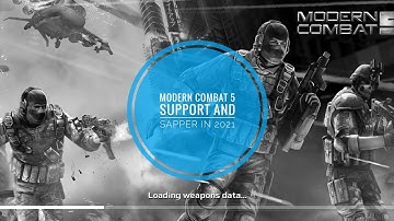 Modern Combat 5 - Support and Sapper Class in 2021