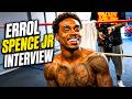 Errol Spence Jr exclusive interview on Terence Crawford, Devin Haney &amp; Tim Tsyzu